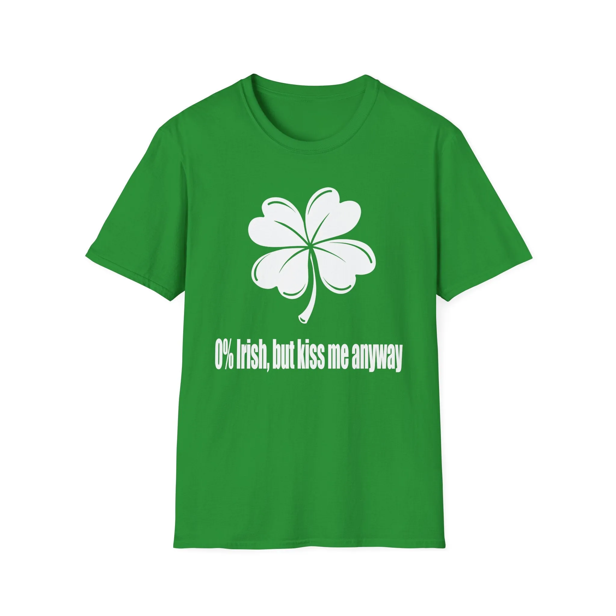 0% Irish, But Kiss Me Anyway | Deluxe St Patrick's Day Tee