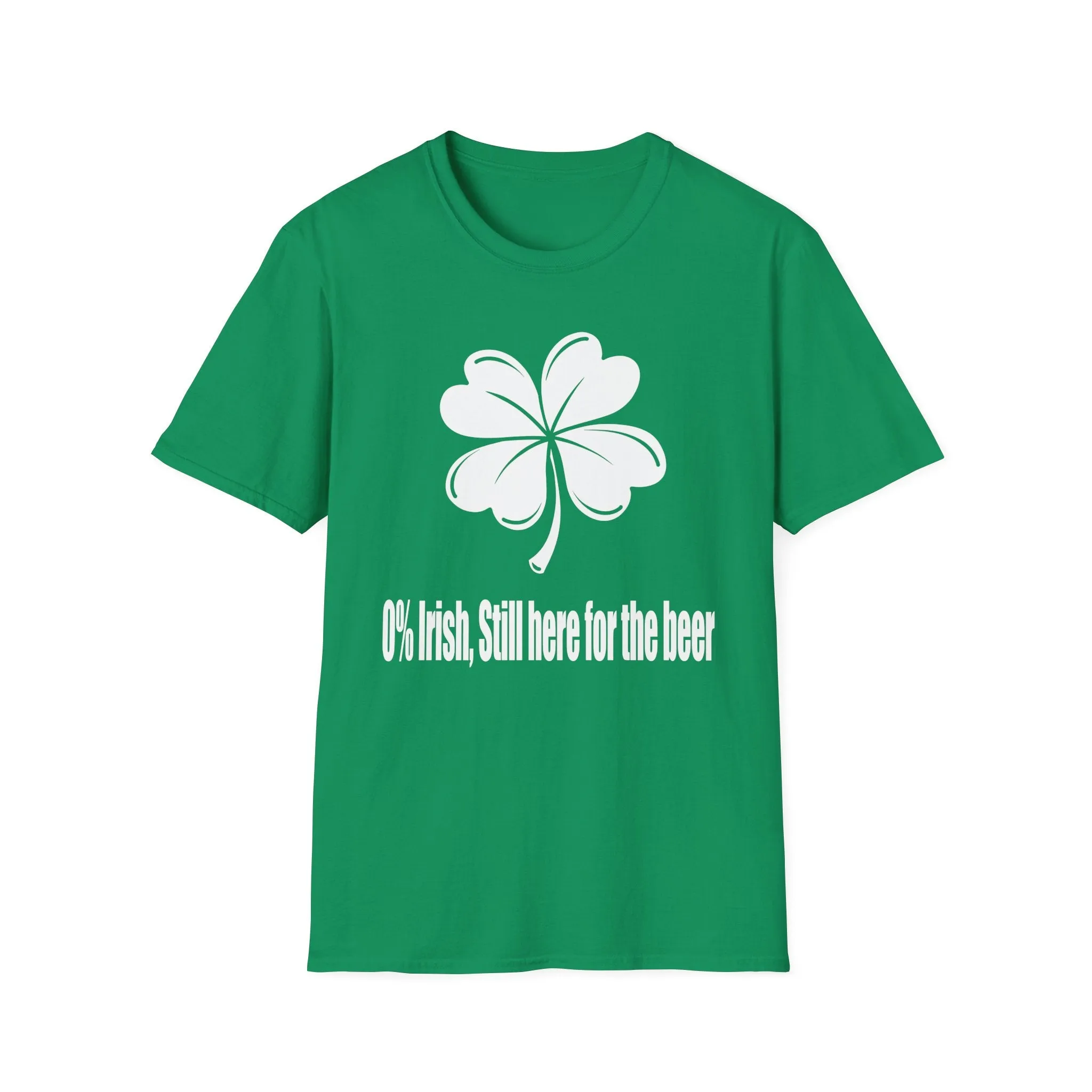 0% Irish, Still here For The Beer | Deluxe St Patrick's Day Tee