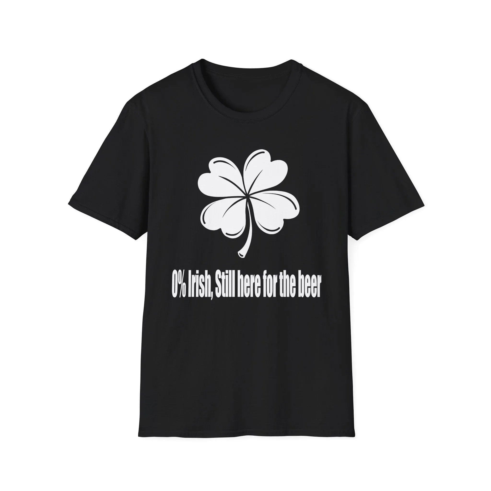 0% Irish, Still here For The Beer | Deluxe St Patrick's Day Tee