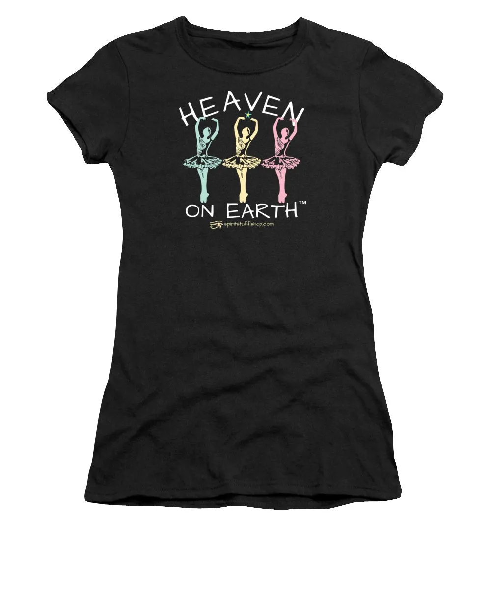 Ballerina Heaven On Earth - Women's T-Shirt
