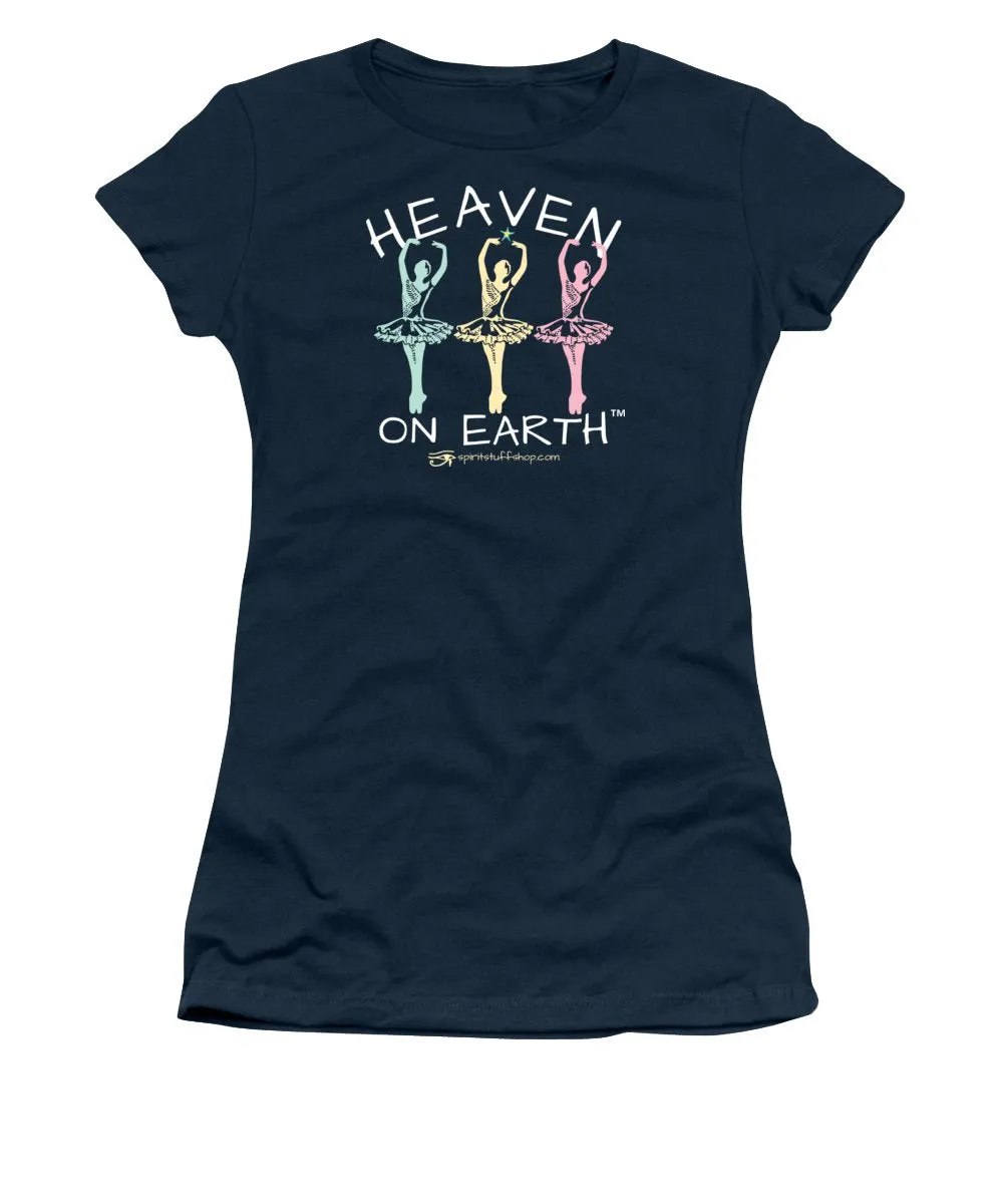 Ballerina Heaven On Earth - Women's T-Shirt