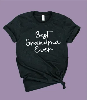 Best Grandma Ever Shirt | Grandma Shirts | Unisex Crew