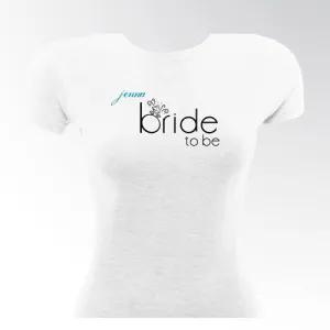 Bride to Be TShirt