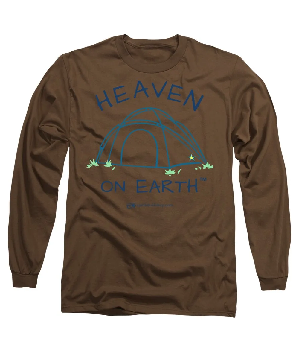 Camping/tent Heaven On Earth - Long Sleeve T-Shirt