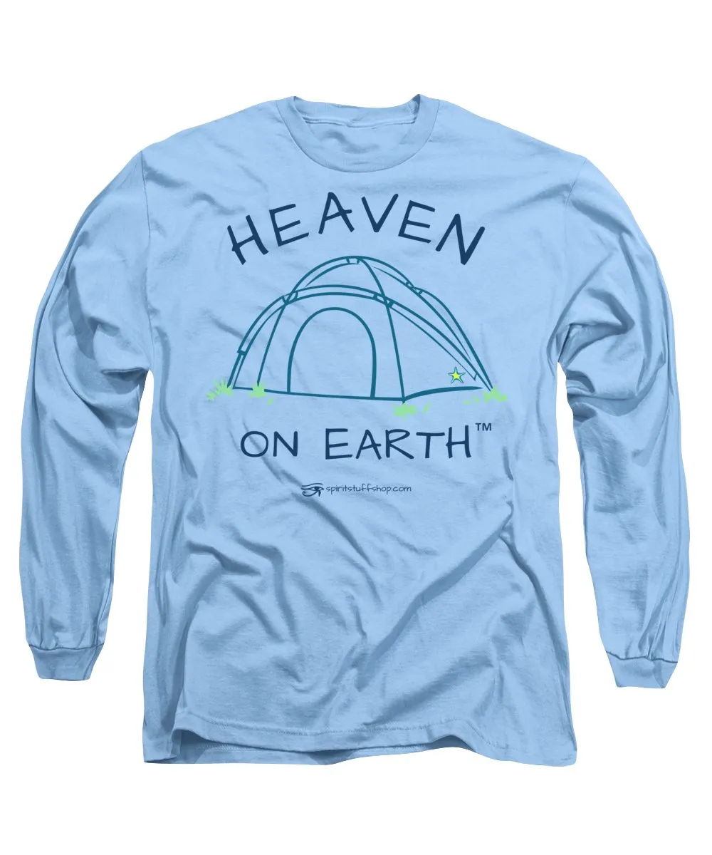Camping/tent Heaven On Earth - Long Sleeve T-Shirt