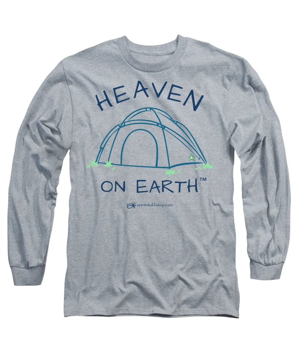 Camping/tent Heaven On Earth - Long Sleeve T-Shirt