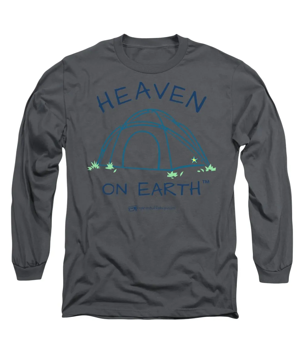 Camping/tent Heaven On Earth - Long Sleeve T-Shirt