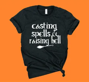 Casting Spells And Raising Hell Shirt | Halloween Witch Shirt | Unisex Shirt