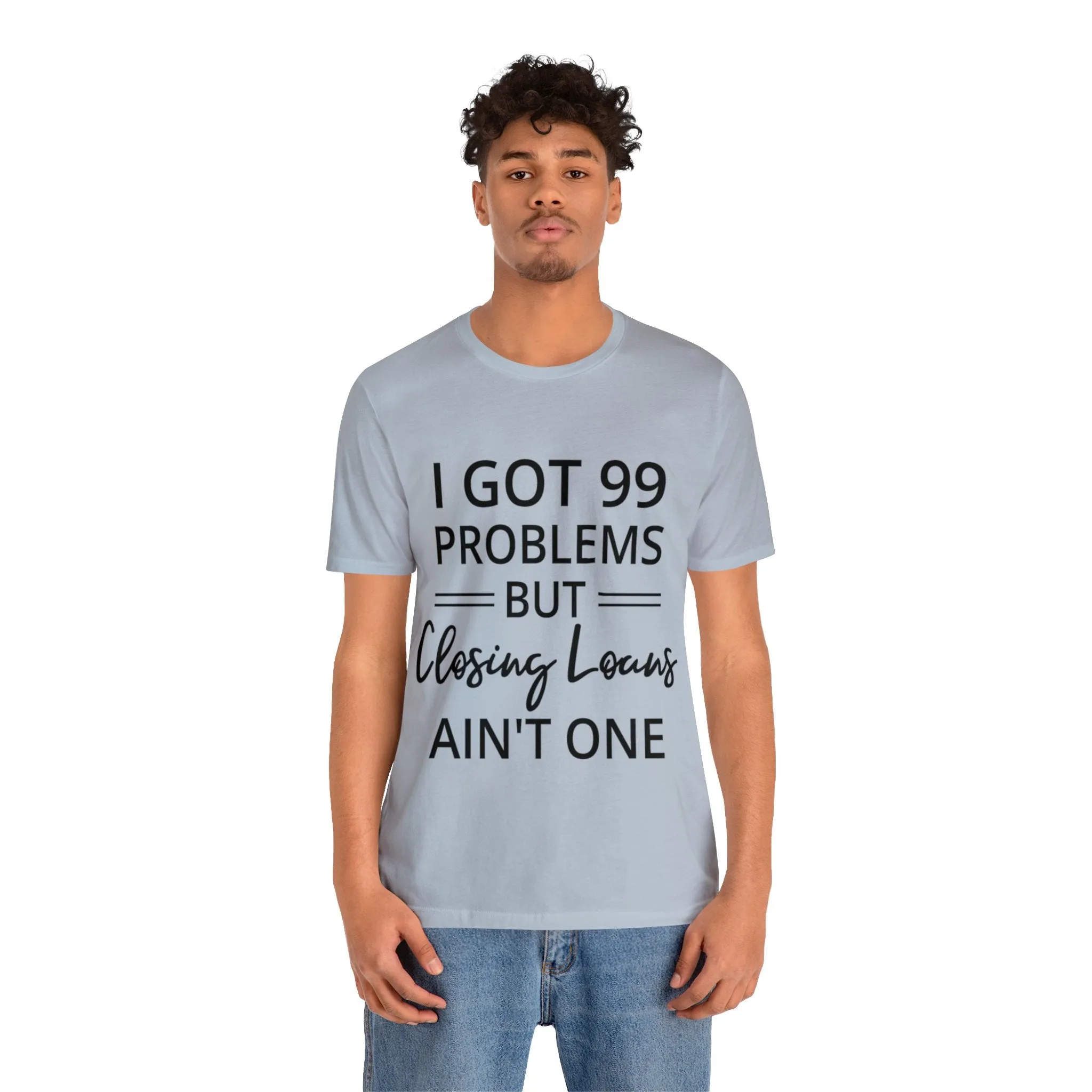 Closing Loans Short Sleeve Tee