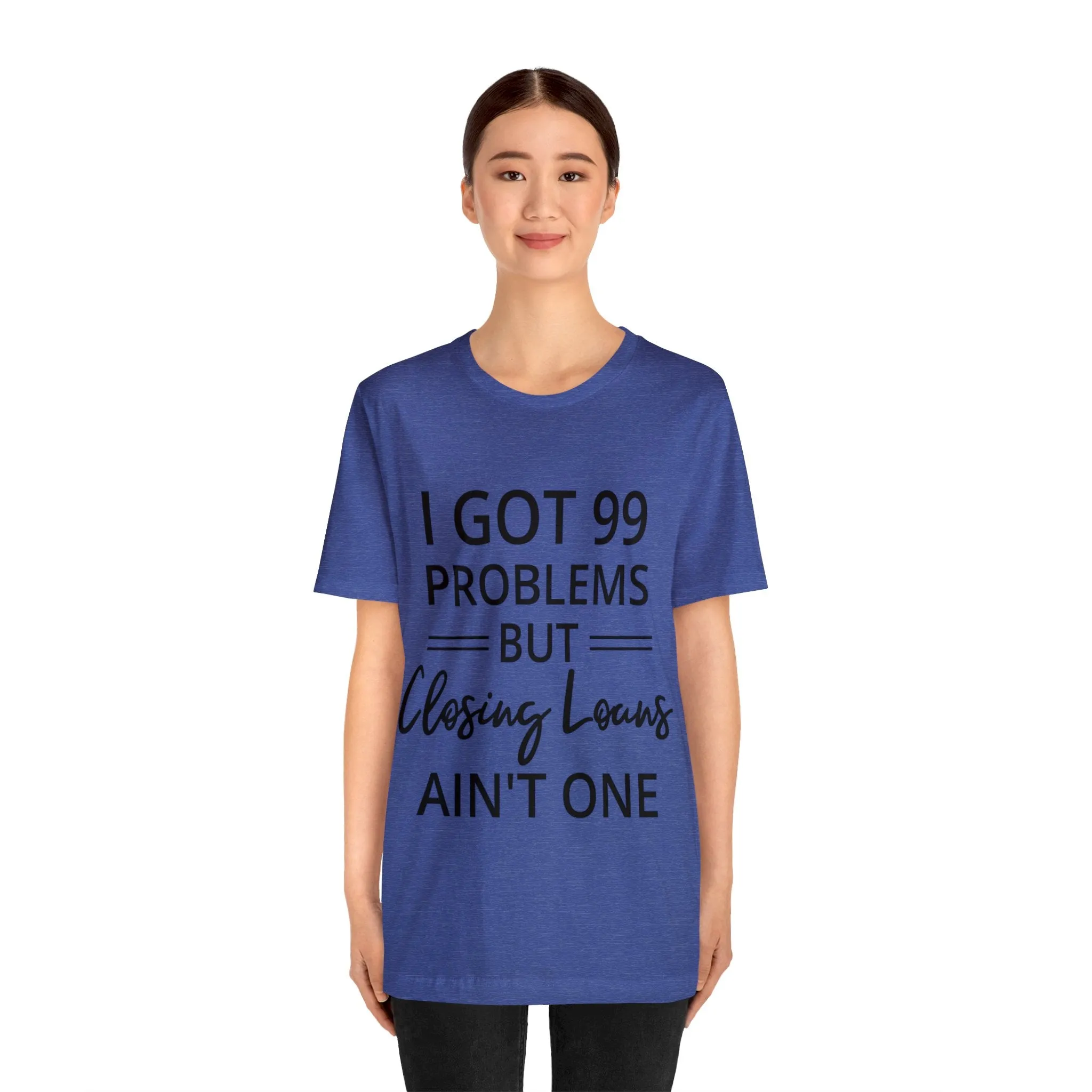 Closing Loans Short Sleeve Tee