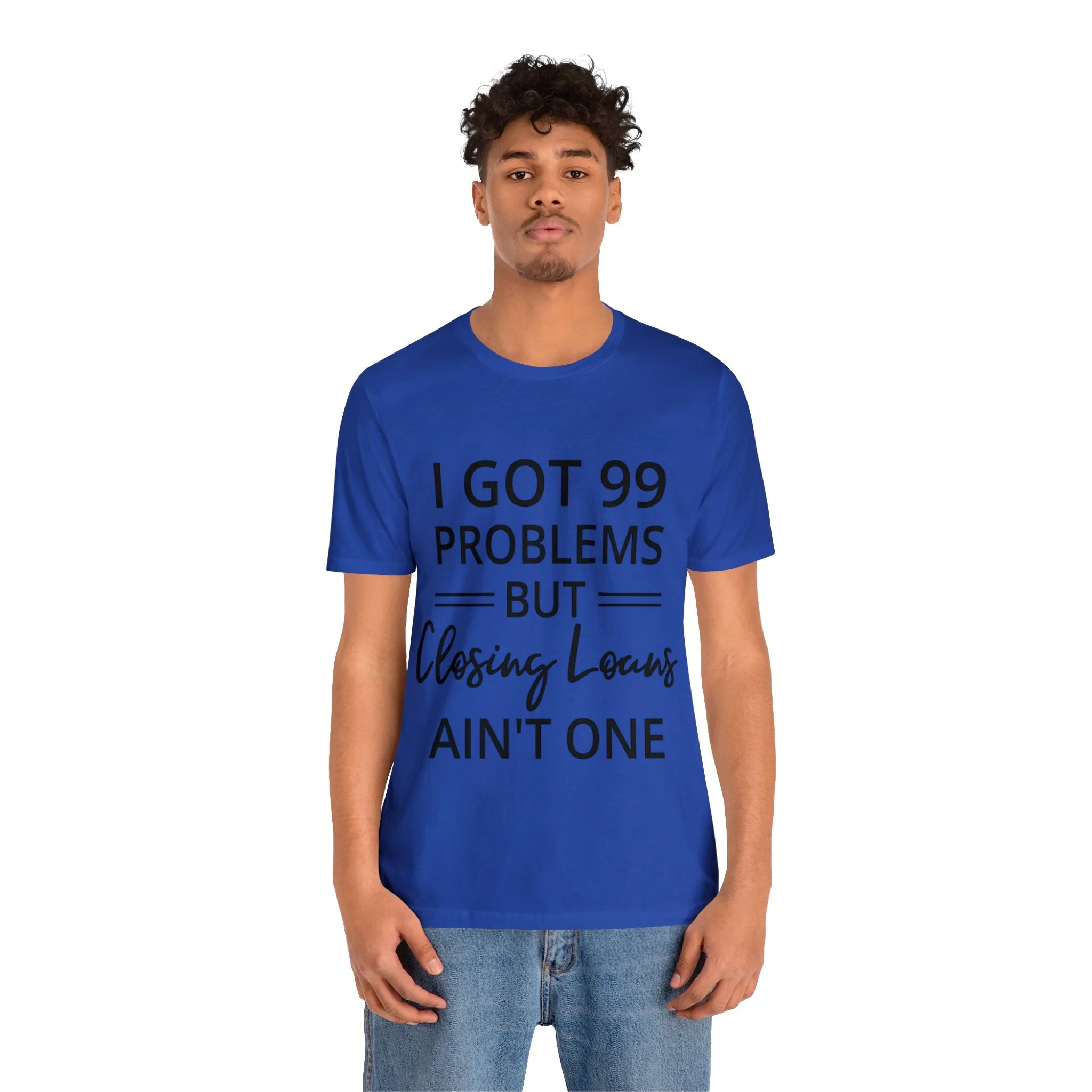 Closing Loans Short Sleeve Tee