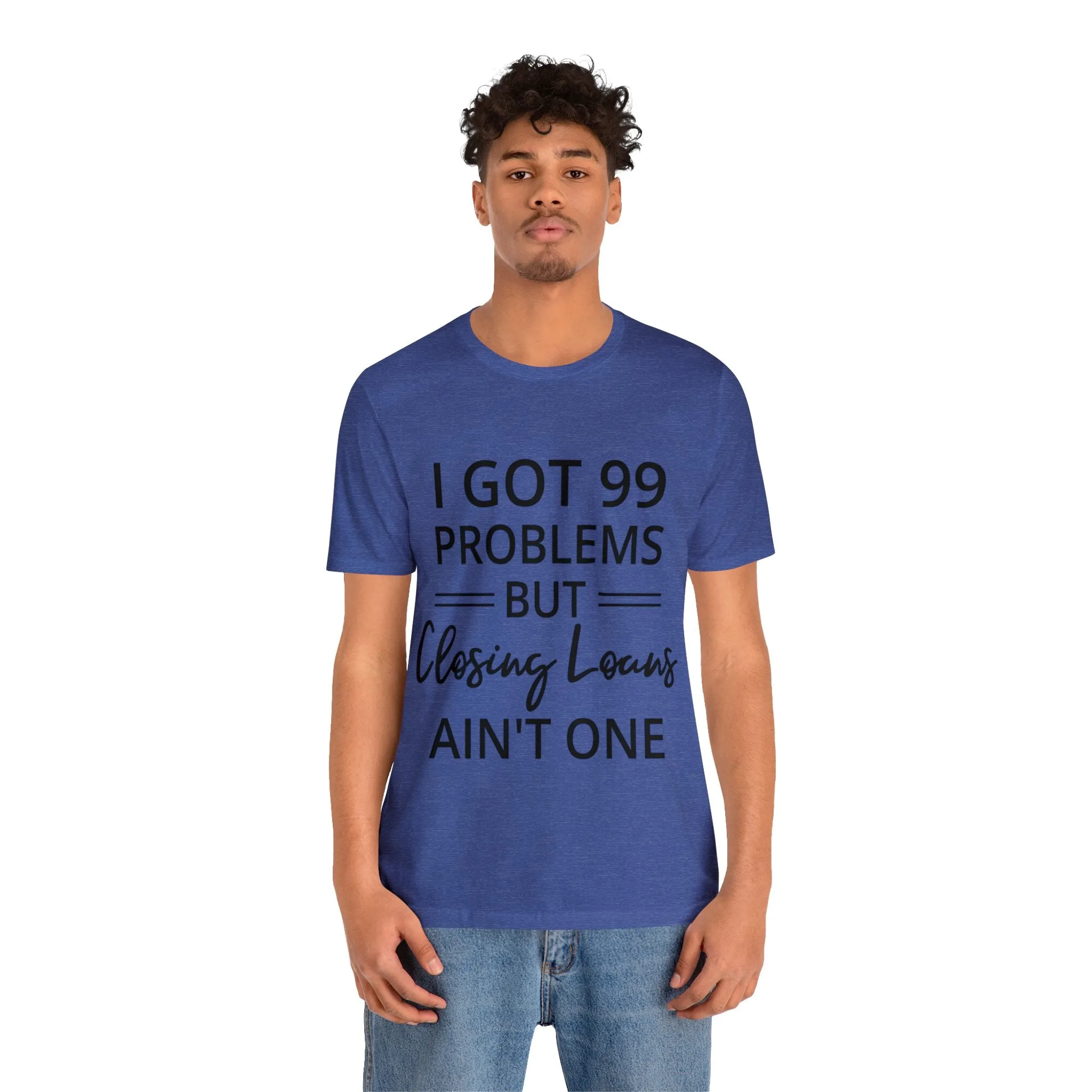 Closing Loans Short Sleeve Tee