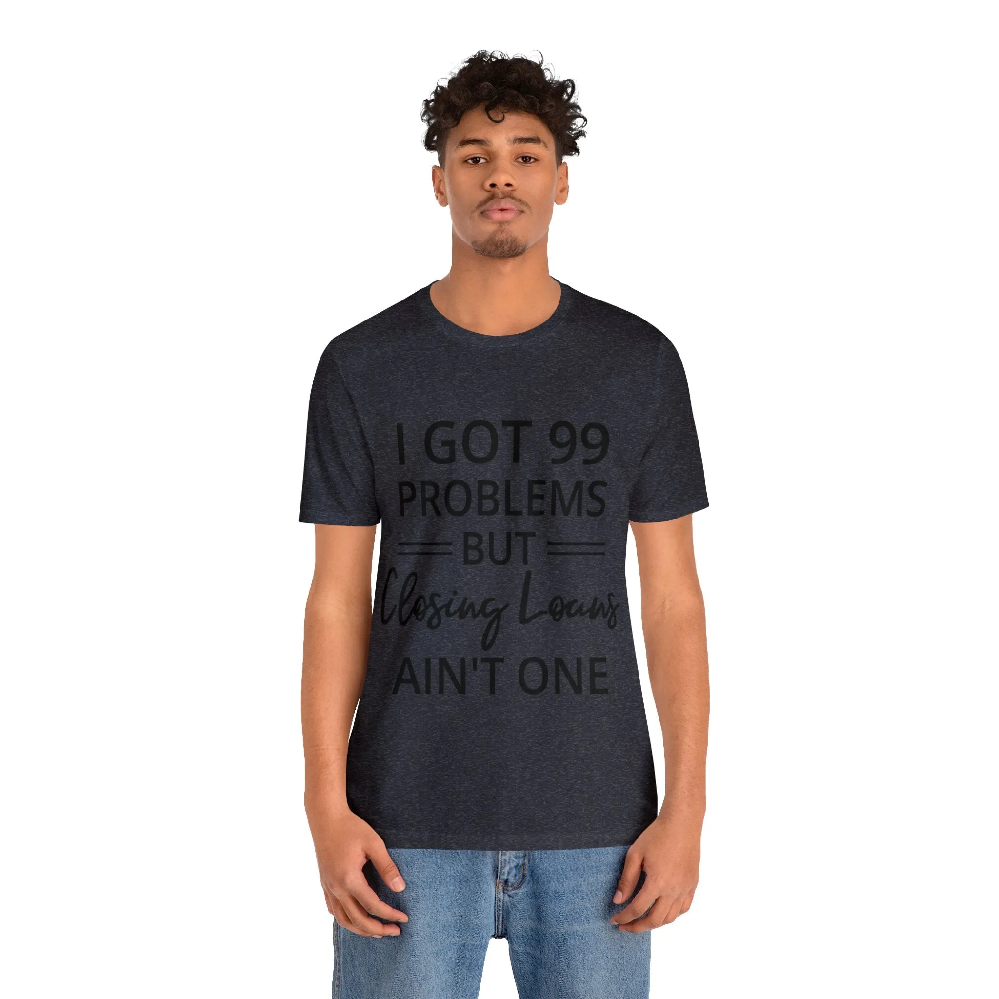 Closing Loans Short Sleeve Tee
