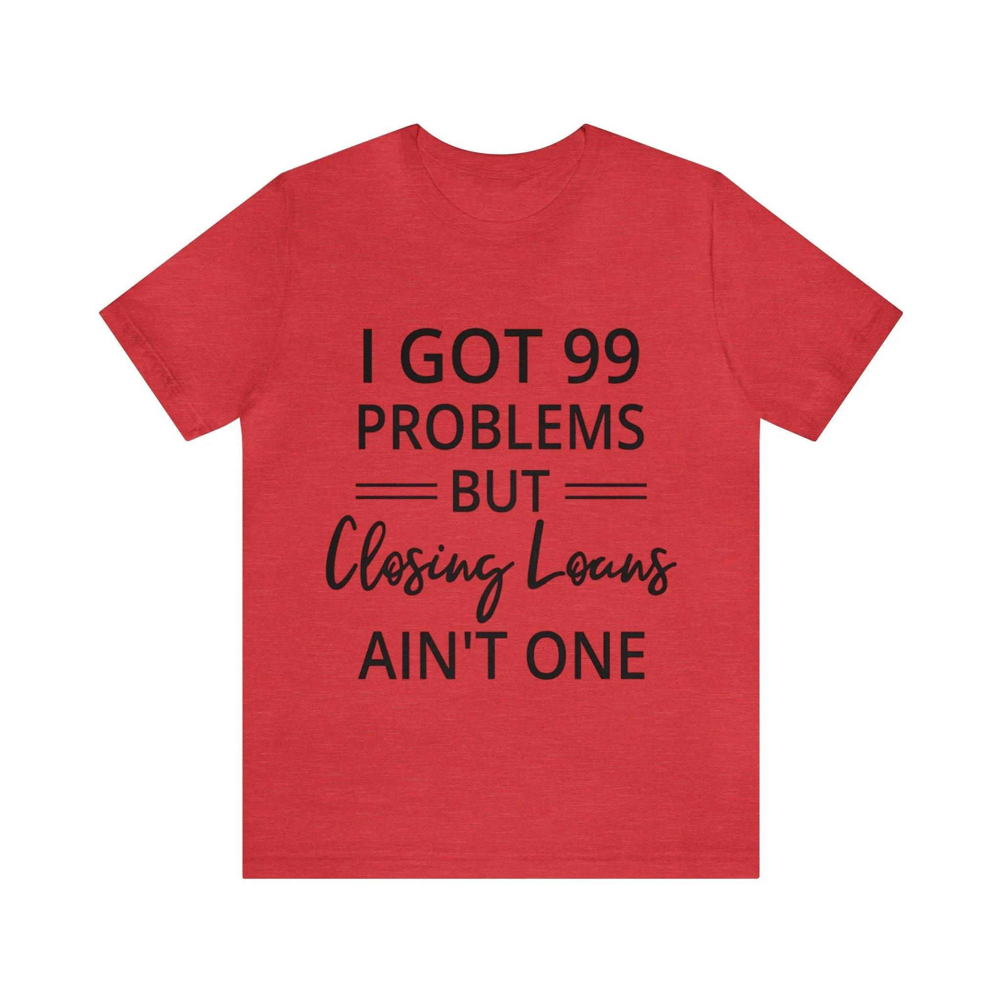 Closing Loans Short Sleeve Tee