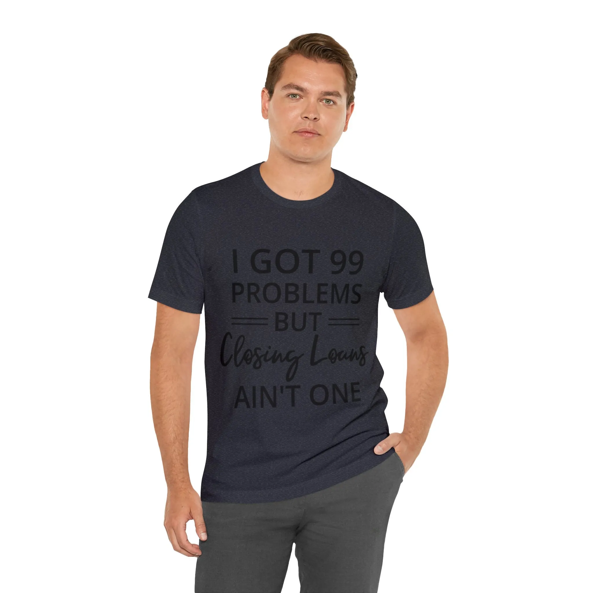 Closing Loans Short Sleeve Tee