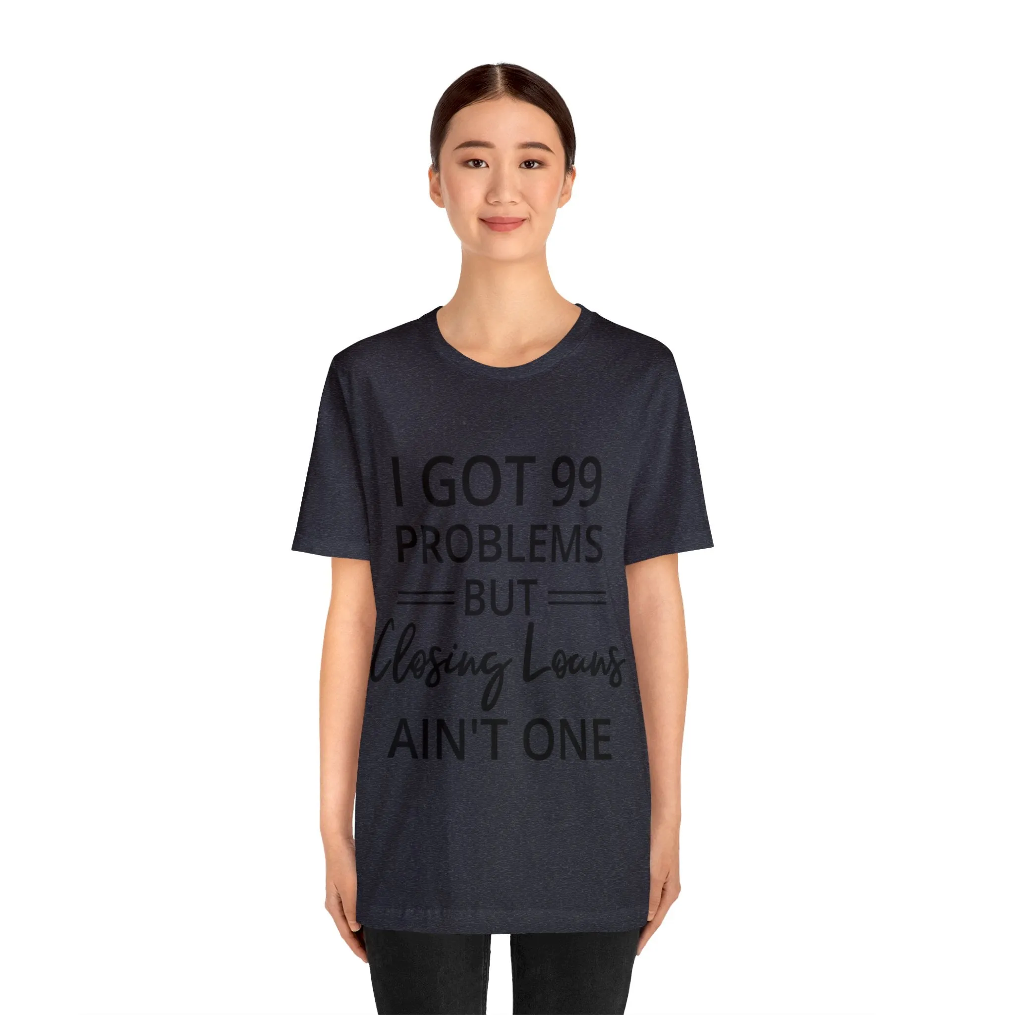 Closing Loans Short Sleeve Tee