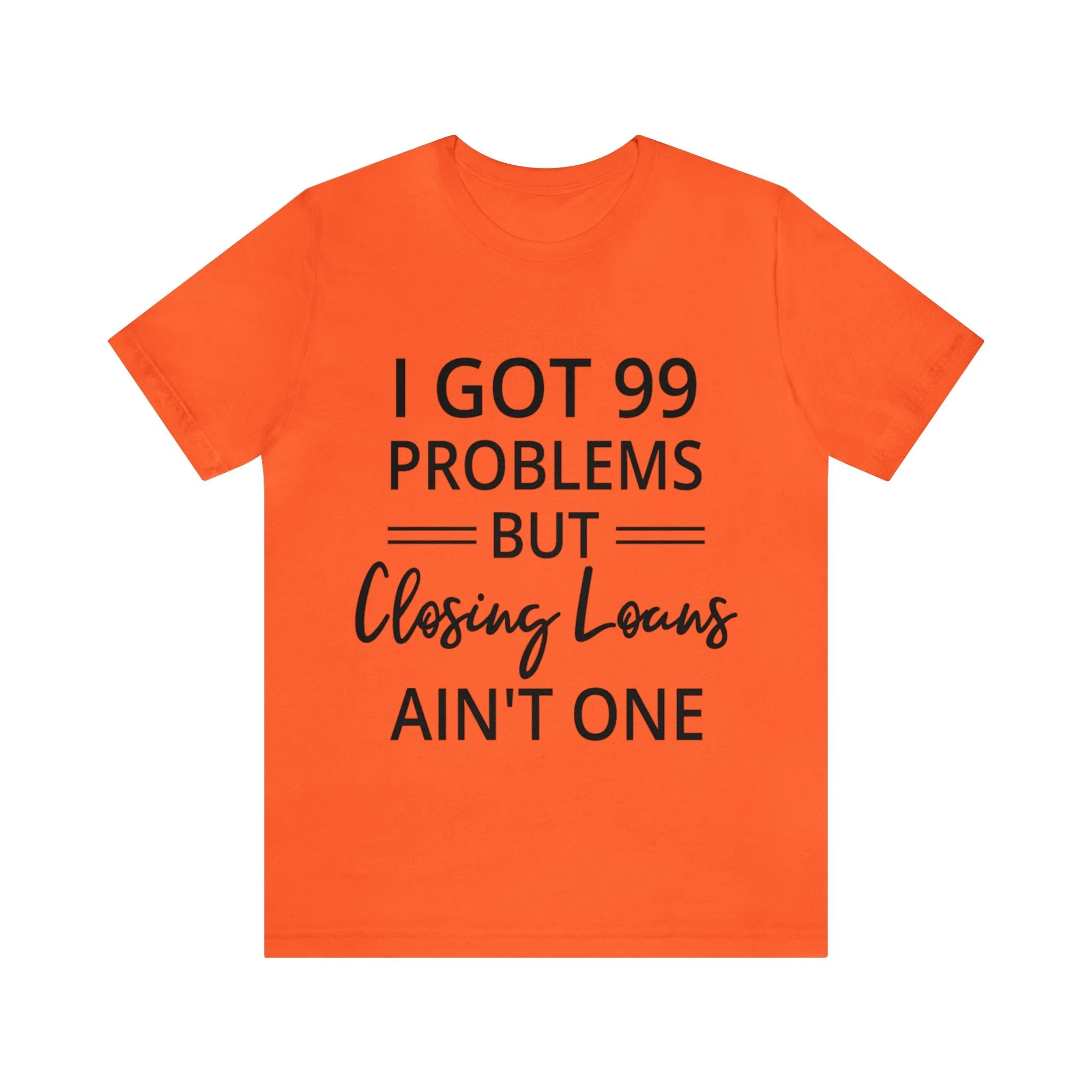 Closing Loans Short Sleeve Tee