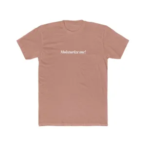 EAM 22 Unisex "Moisturize Me!"