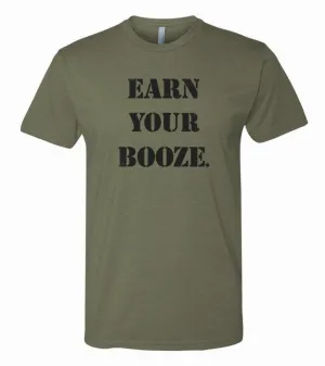 Earn Your Booze Tee