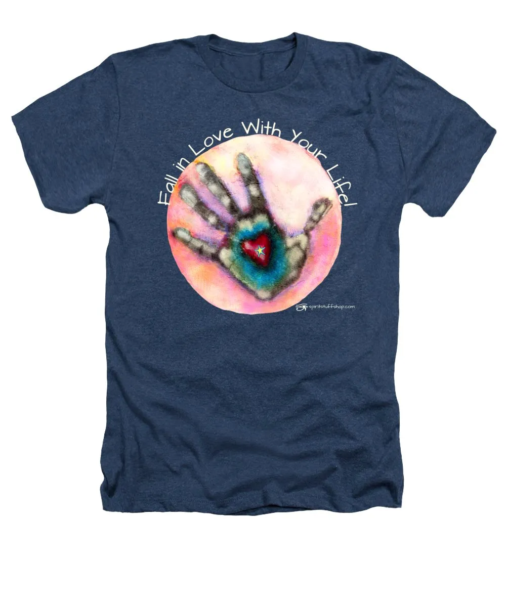 Fall In Love With Your Life - Heathers T-Shirt