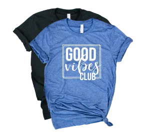 Good Vibes Club Shirt | Happiness Shirt | Unisex Crew