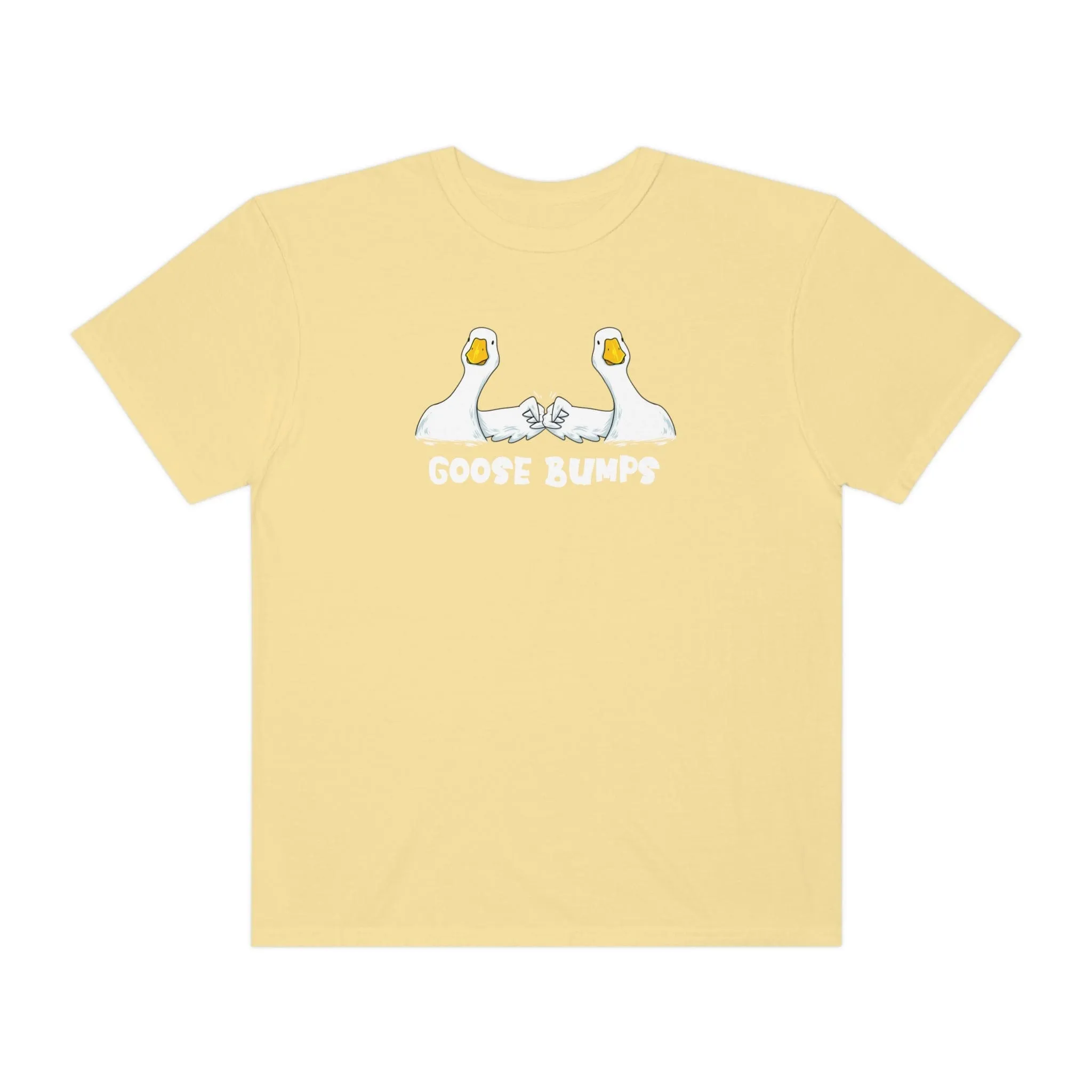 Goosebumps Printed on Comfort Colors®1717