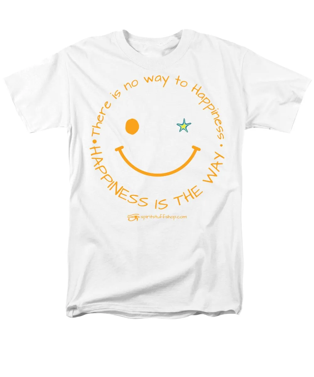 Happiness Is The Way - Men's T-Shirt  (Regular Fit)