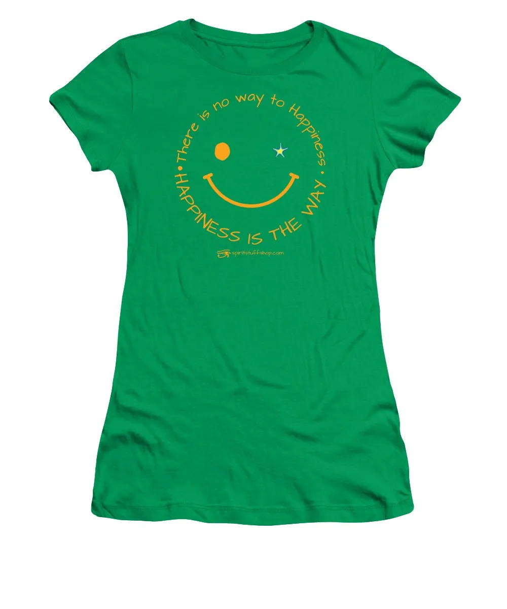 Happiness Is The Way - Women's T-Shirt