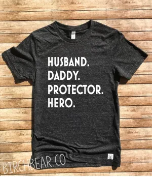 Husband Daddy Protector Hero Shirt