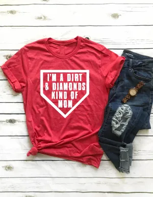 I Am A Dirt And Diamonds Mom Shirt | Unisex Shirt