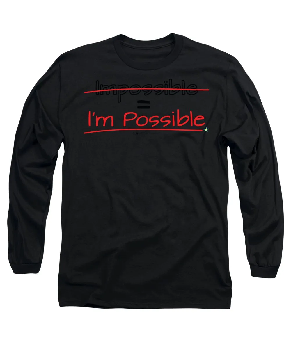 Impossible Equals I Am Possible - Long Sleeve T-Shirt