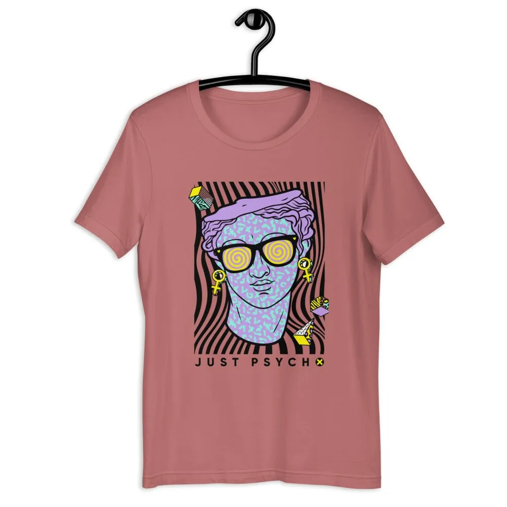 Just Psycho Short-Sleeve Unisex T-Shirt