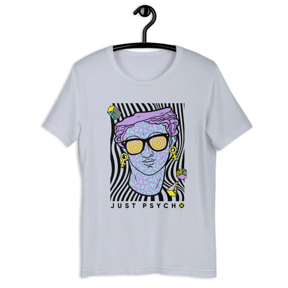 Just Psycho Short-Sleeve Unisex T-Shirt