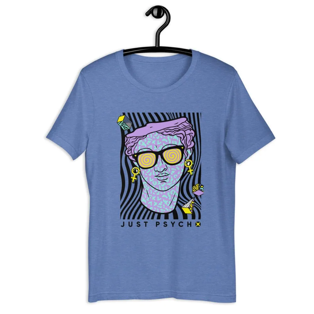 Just Psycho Short-Sleeve Unisex T-Shirt