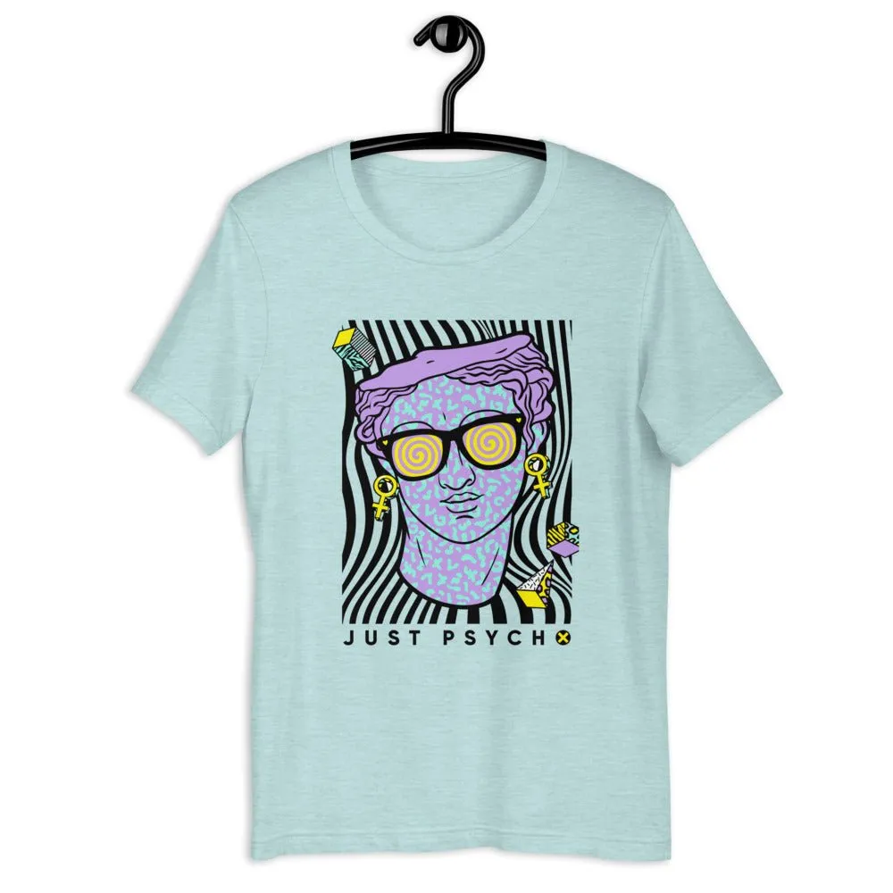 Just Psycho Short-Sleeve Unisex T-Shirt