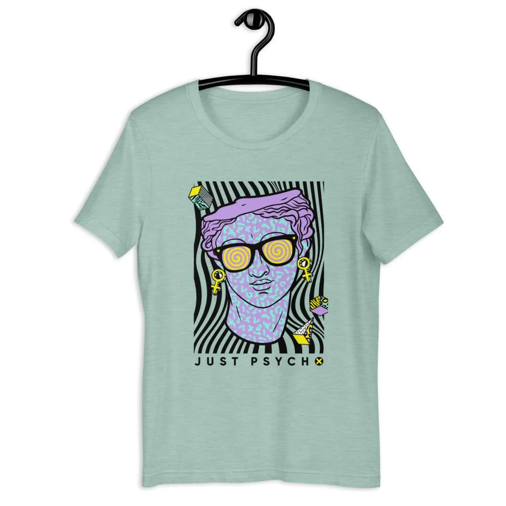 Just Psycho Short-Sleeve Unisex T-Shirt