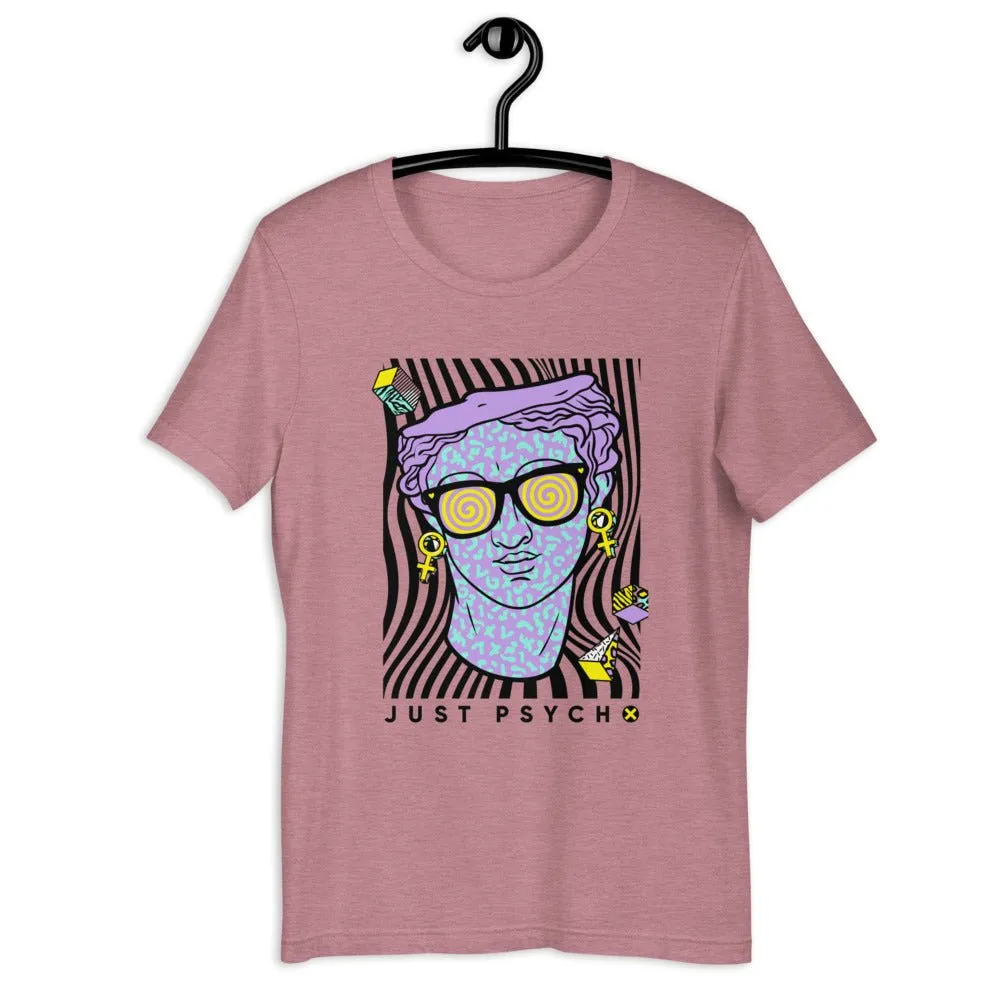 Just Psycho Short-Sleeve Unisex T-Shirt