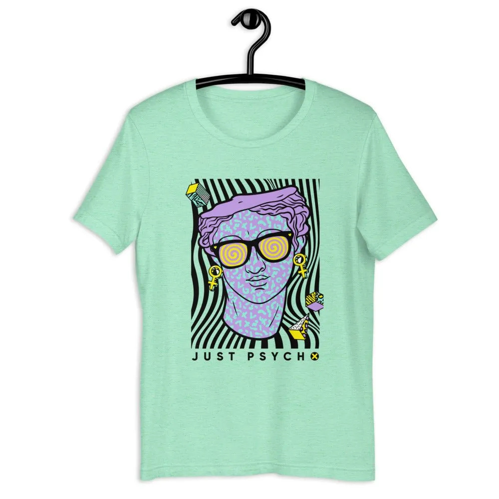 Just Psycho Short-Sleeve Unisex T-Shirt