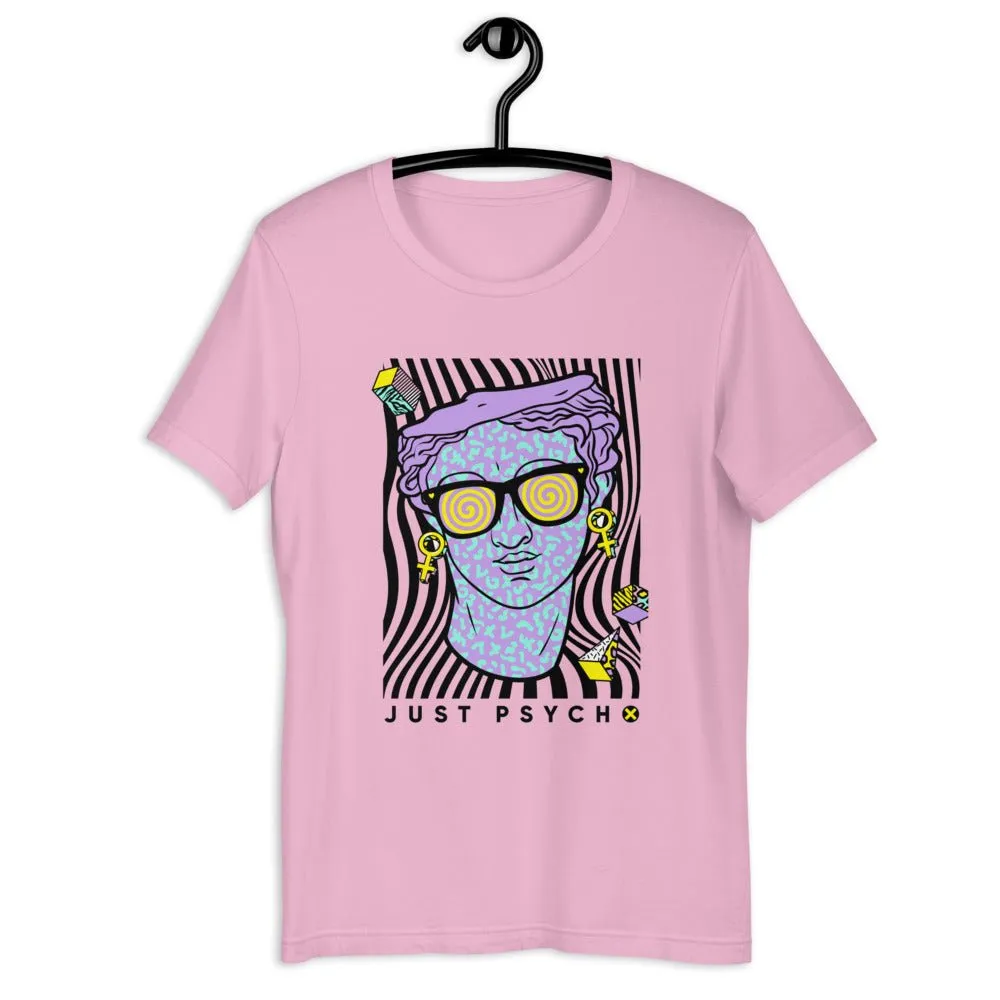 Just Psycho Short-Sleeve Unisex T-Shirt