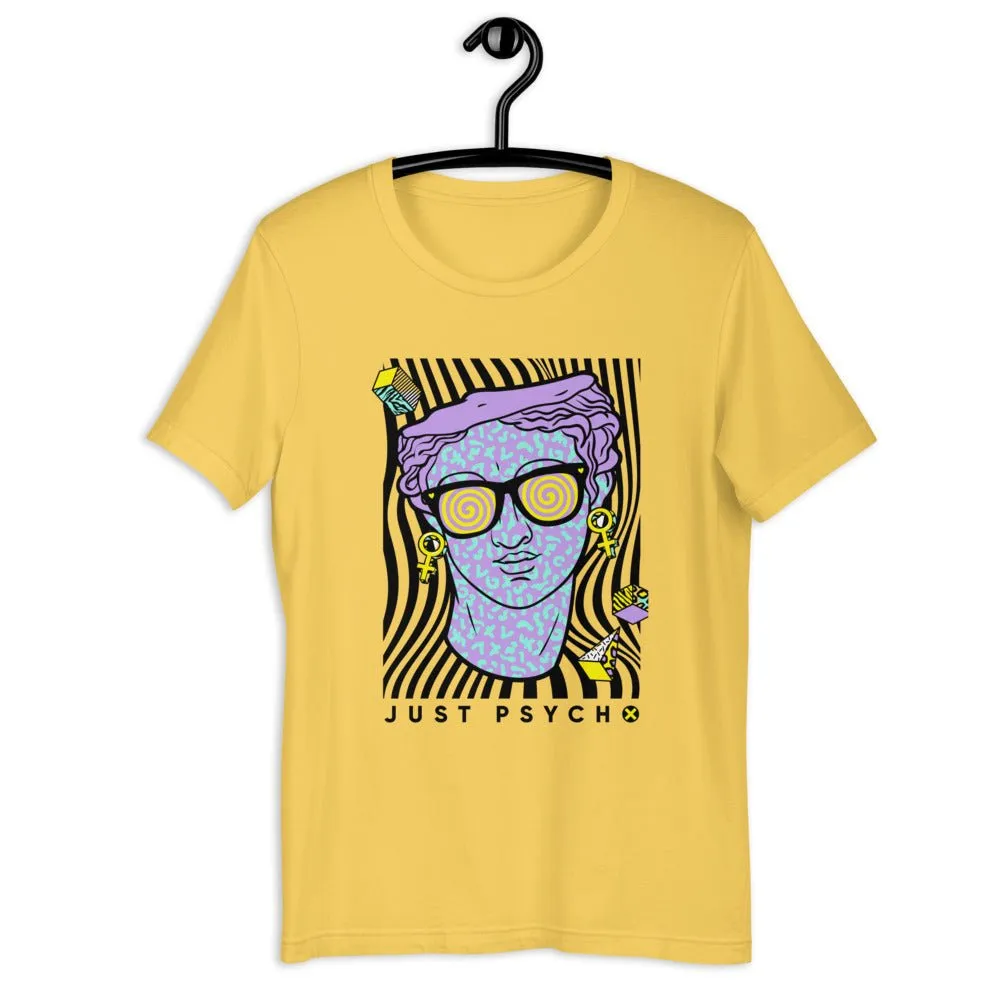Just Psycho Short-Sleeve Unisex T-Shirt