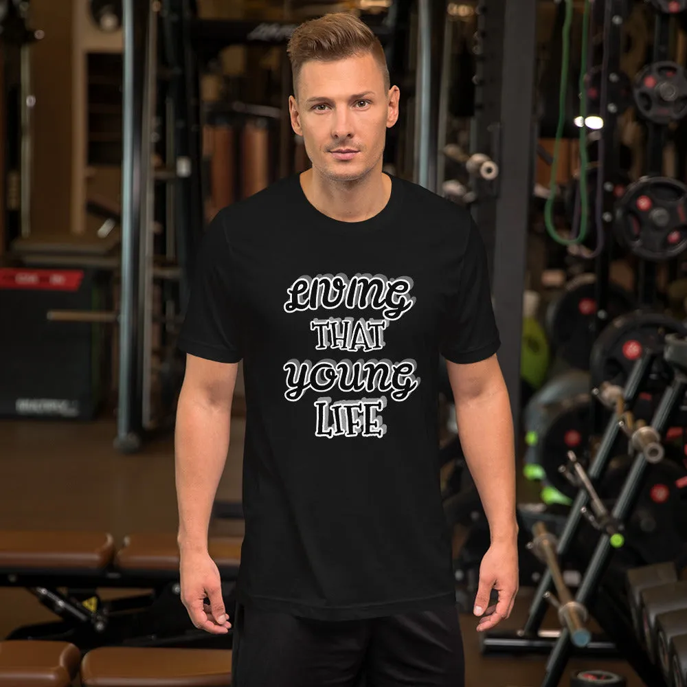 Living that Young Life T-shirt