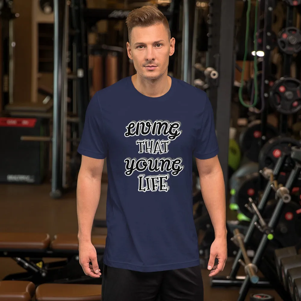 Living that Young Life T-shirt