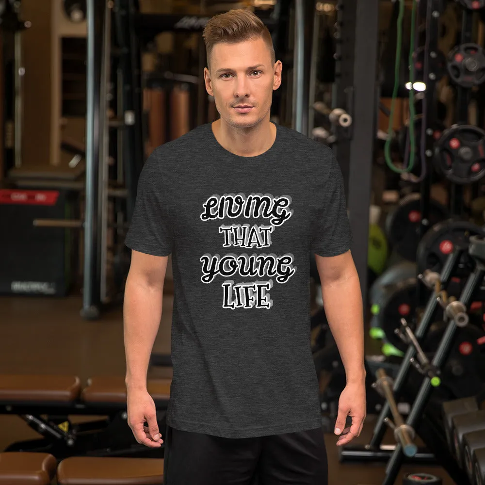 Living that Young Life T-shirt