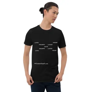 Love Trump Hate.  Always.   Unisex T-Shirt