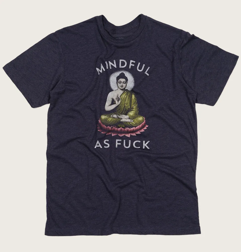 MINDFUL AS F**K Unisex t-shirt