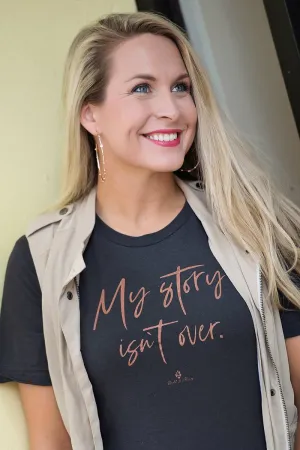 My Story Isn't Over Tee