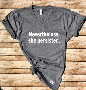 Nevertheless She Persisted T Shirt