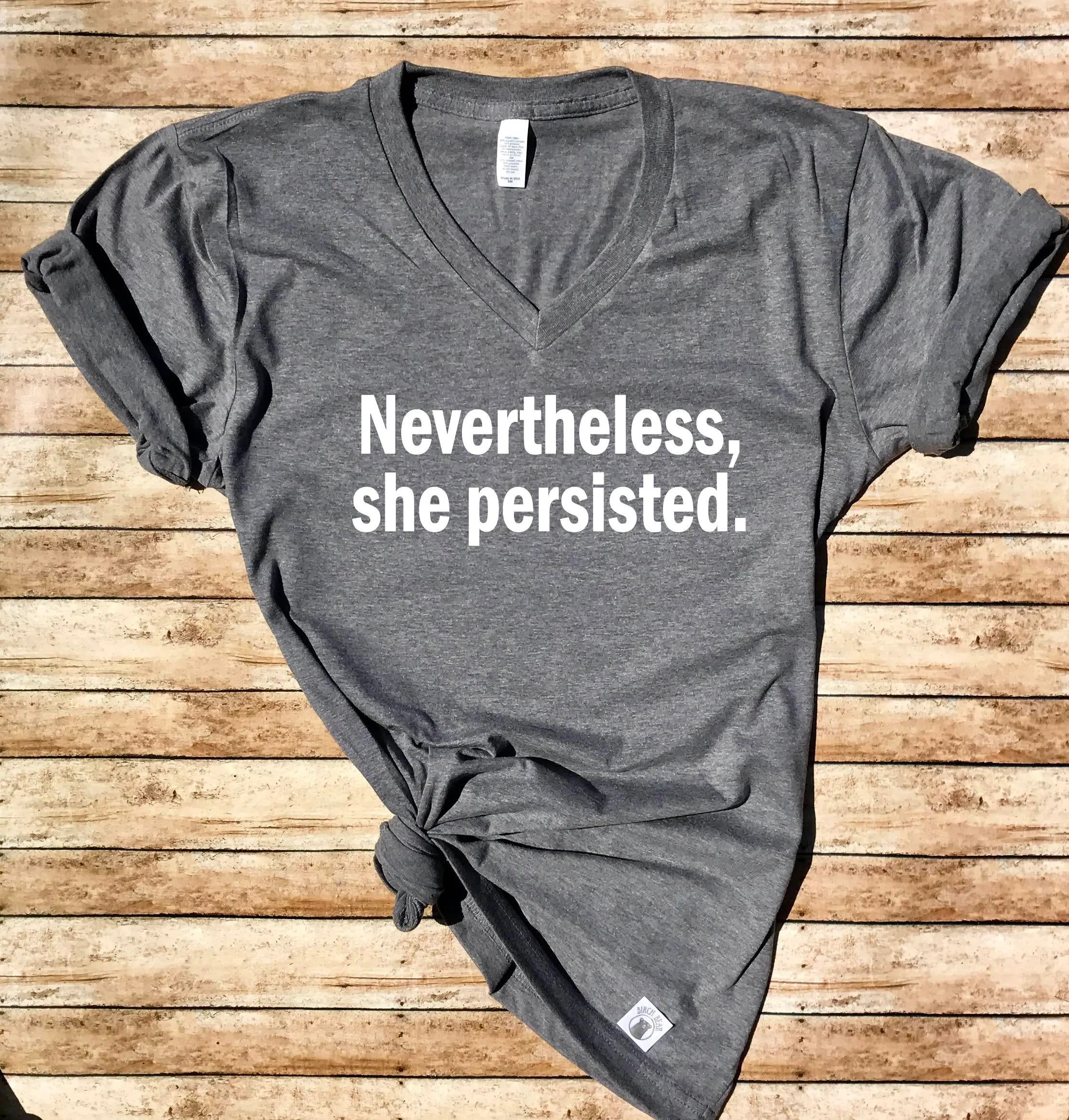 Nevertheless She Persisted T Shirt