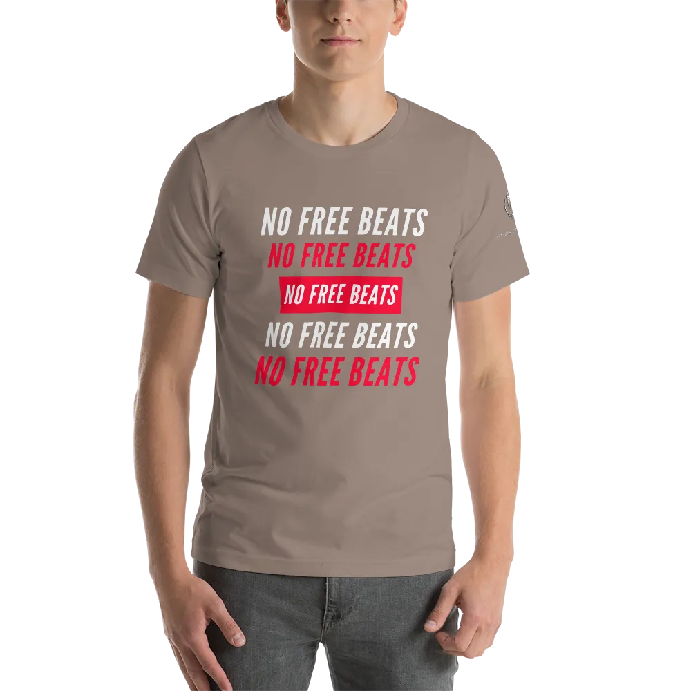 No Free Beats Short-Sleeve Unisex T-Shirt