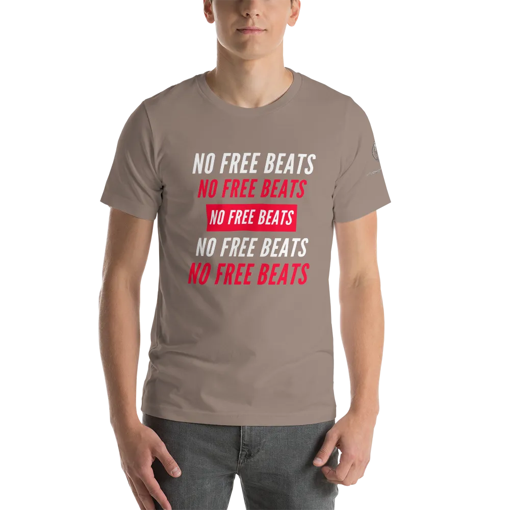 No Free Beats Short-Sleeve Unisex T-Shirt